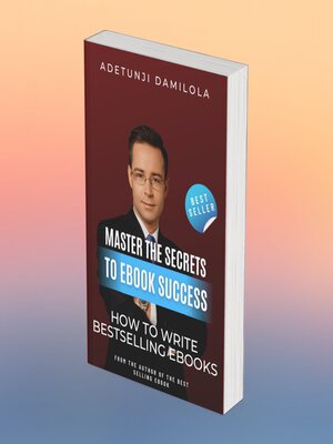 cover image of MASTER THE SECRETS TO EBOOK SUCCESS